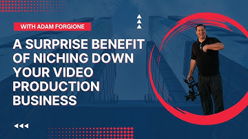 A surprise benefit of niching down your video production business