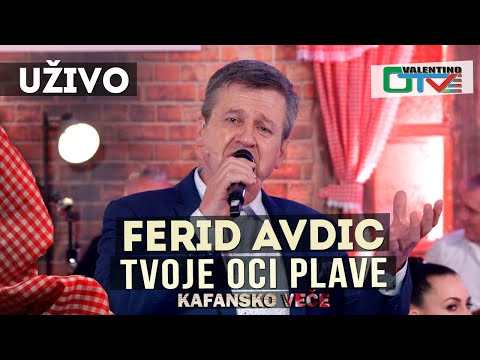 FERID AVDIC - TVOJE OCI PLAVE | 2021 | UZIVO | OTV VALENTINO