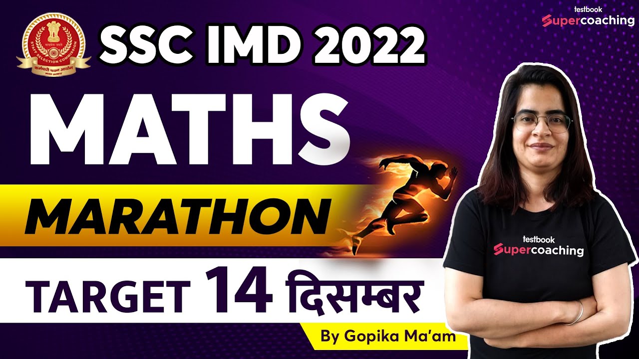 SSC IMD Maths Classes 2022 | Maths Marathon for SSC IMD Scientific Assistant 2022 | By Gopika Ma'am