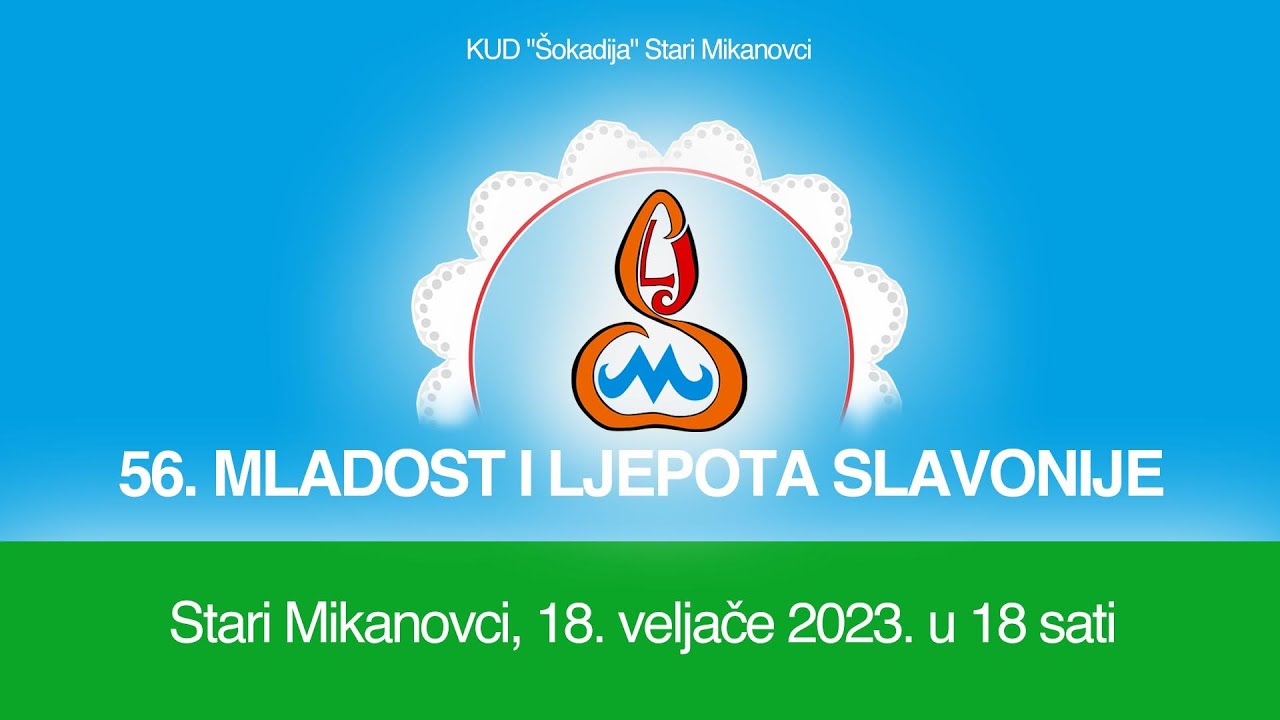 56. MLADOST I LJEPOTA SLAVONIJE