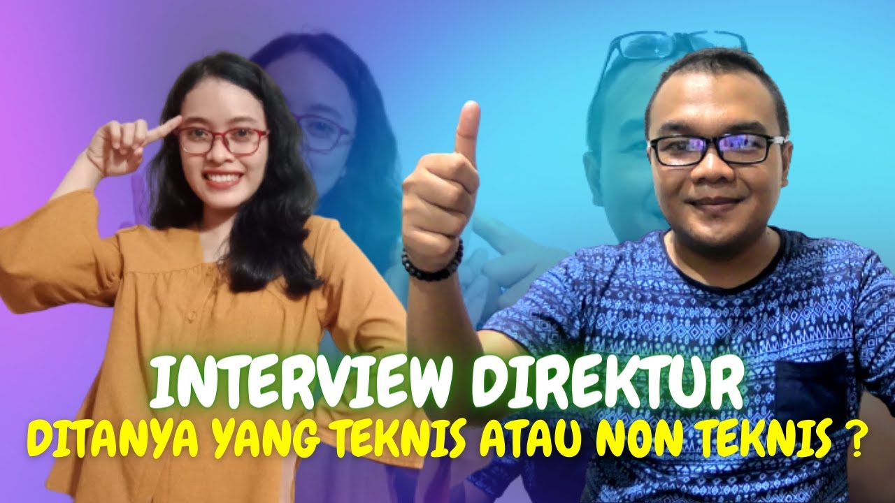 INTERVIEW DIREKTUR DITANYA YANG TEKNIS ATAU NON TEKNIS?  - NGOBROL BARENG VISTA #AGASERIUS