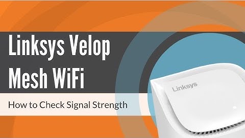 How to Check Signal Strength