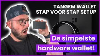 Hardware Wallet Zonder Batterij en Seed-phrase? 😮 Tangem Wallet setup!