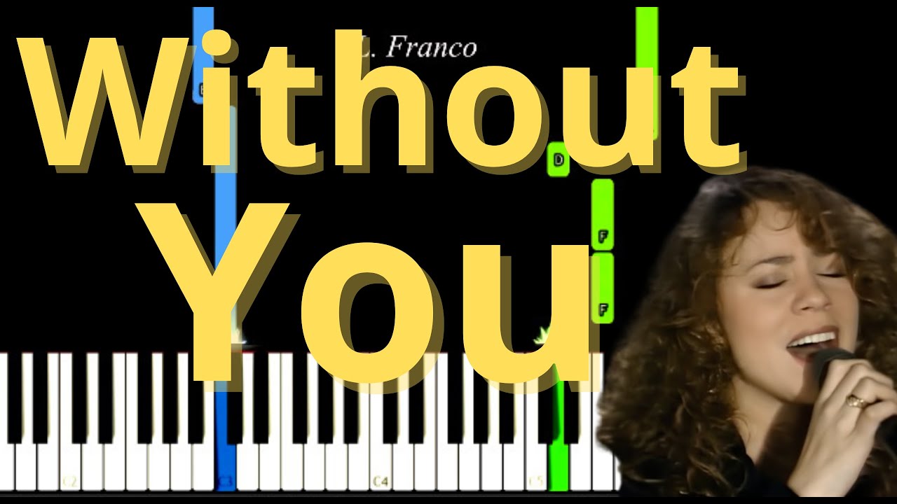 Without You Mariah Carey Easy Piano