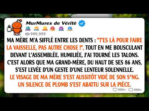 Ma mère a dit que je n'étais là que pour faire la vaisselle - puis grand-mère s'est levée et a tout