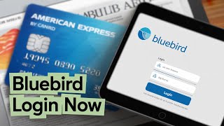 How to login to Bluebird by Amex – Quick Setup Guide