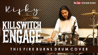 KILLS WITCH ENGAGE - THIS FIRE BURNS DRUM COVER BY RIFKI RIFALDI