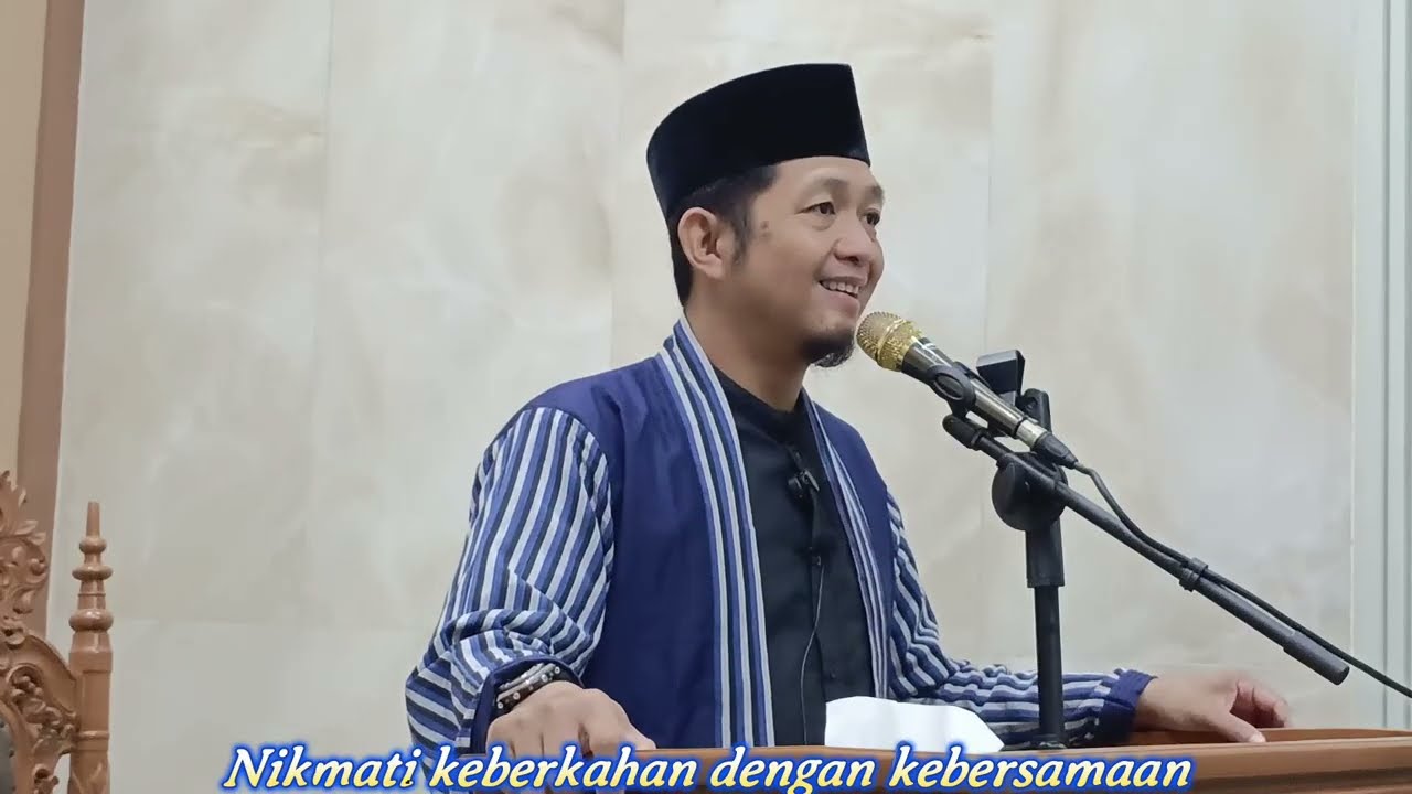 NIKMATI KEBERKAHAN DENGAN KEBERSAMAAN : Ustadz Heru Kusumahadi, Lc, MPd I