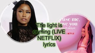 Ariana Grande, the light is coming LYRICS live performance, "Excuse me, I love you" | Netflix