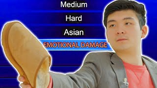 When 'Asian' is a Difficulty Mode: EMOTIONAL DAMAGE