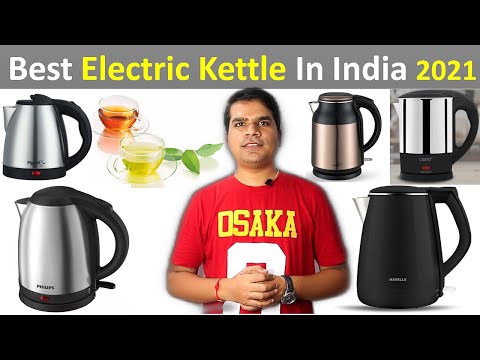 Top 5 best Electric kettle in India 2021, Best Electric kettle 2021