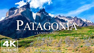 Patagonia 4K - Adventure Through Untamed Wilderness and Majestic Landscapes | Relaxing Piano Music