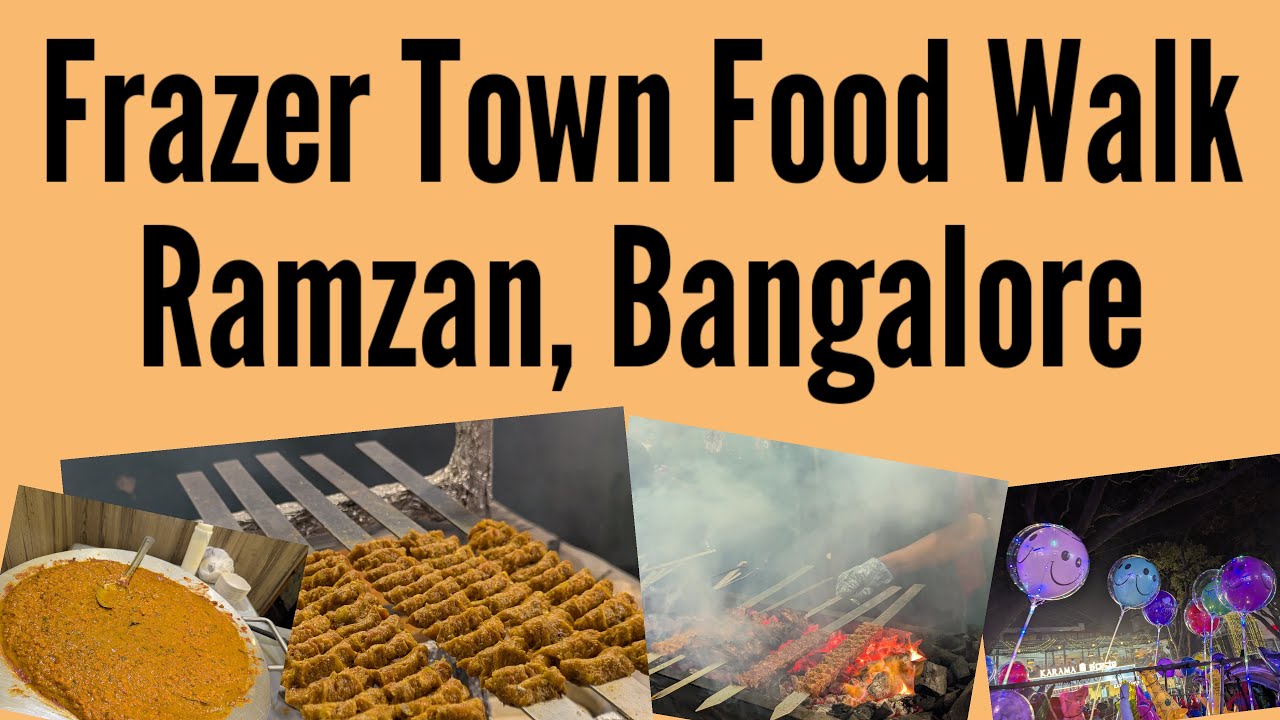 FRAZER TOWN RAMZAN FOOD STREET | BANGALORE RAMZAN FOOD MELA 2025 | Frazer Town Ramzan Food