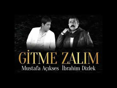 ibrahim Dizlek feat Mustafa Açıkses. Gitme Zalim (muhtesem siir )