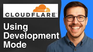 Using development mode in Cloudflare [2025 Easy Guide]