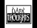S1E40 - Dark Thoughts Episode 40 - To the Surface