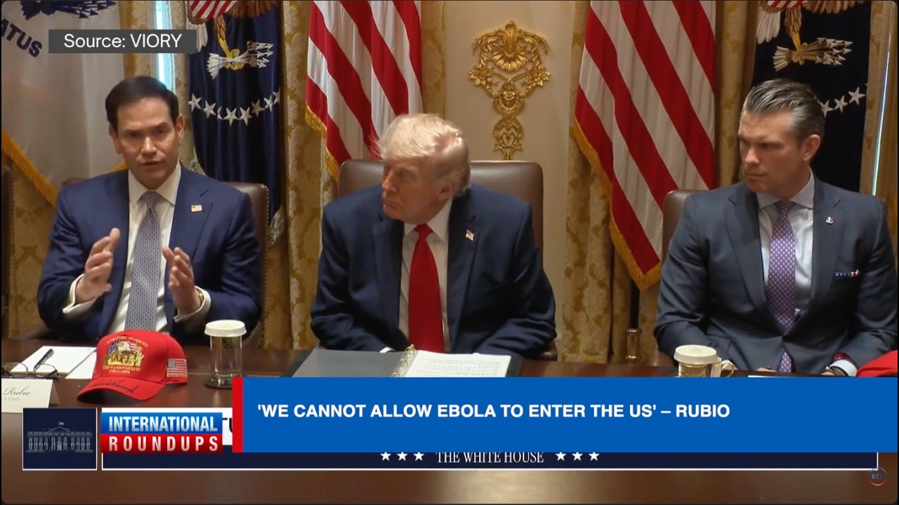 'We cannot allow Ebola to enter the US'~ Secretary of State Marco ​Rubio says | Int'l Roundup