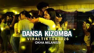 KIZOMBA VIRAL TIKTOK 2026 - OKHA MILANISTI💃🔥