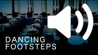 Dancing Footsteps - Sound Effect