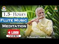 15 hours of flute music meditation  music for deep meditation  pmckannada