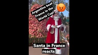 Santa in France getting news that Argentina beat France in the World Cup!