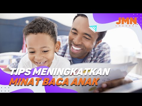 TIPS #4 - MENINGKATKAN MINAT BACA ANAK