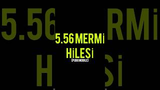 5.56 MERMİ HİLESİ AŞIRI FAZLA ÇIKIYOR!? [PUBG MOBİLE]