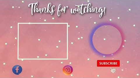 FREE OUTRO TEMPLATE NO TEXT | NO COPYRIGHT | Claire Editing Vlog