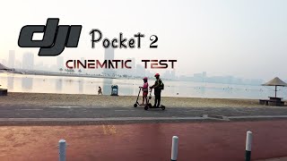 #DJI Pocket 2 cinematic video تصوير سينمائي