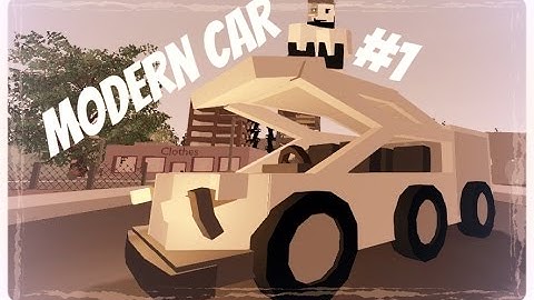 Unturned Tutorial | Modern Car #1