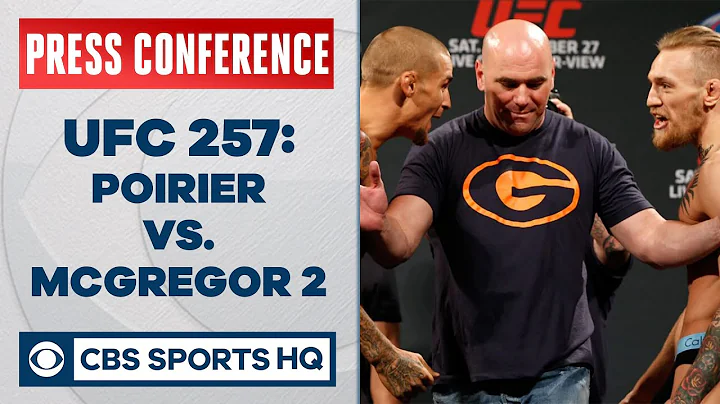 UFC 257 Press Conference: Dustin Poirier vs. Conor McGregor 2 | CBS Sports HQ