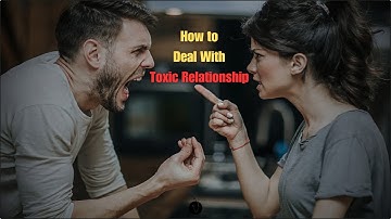 Navigating Toxic Relationships | navigating toxic relationships psychology |