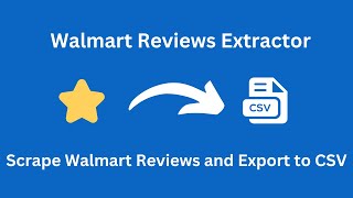 How to scrape and export Walmart customer reviews and export to CSV in 2026