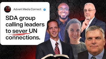 Exclusive Interview: Why SDA Members Want UN Connections Severed