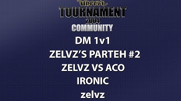 UT2004 DM 1v1 - zelvz