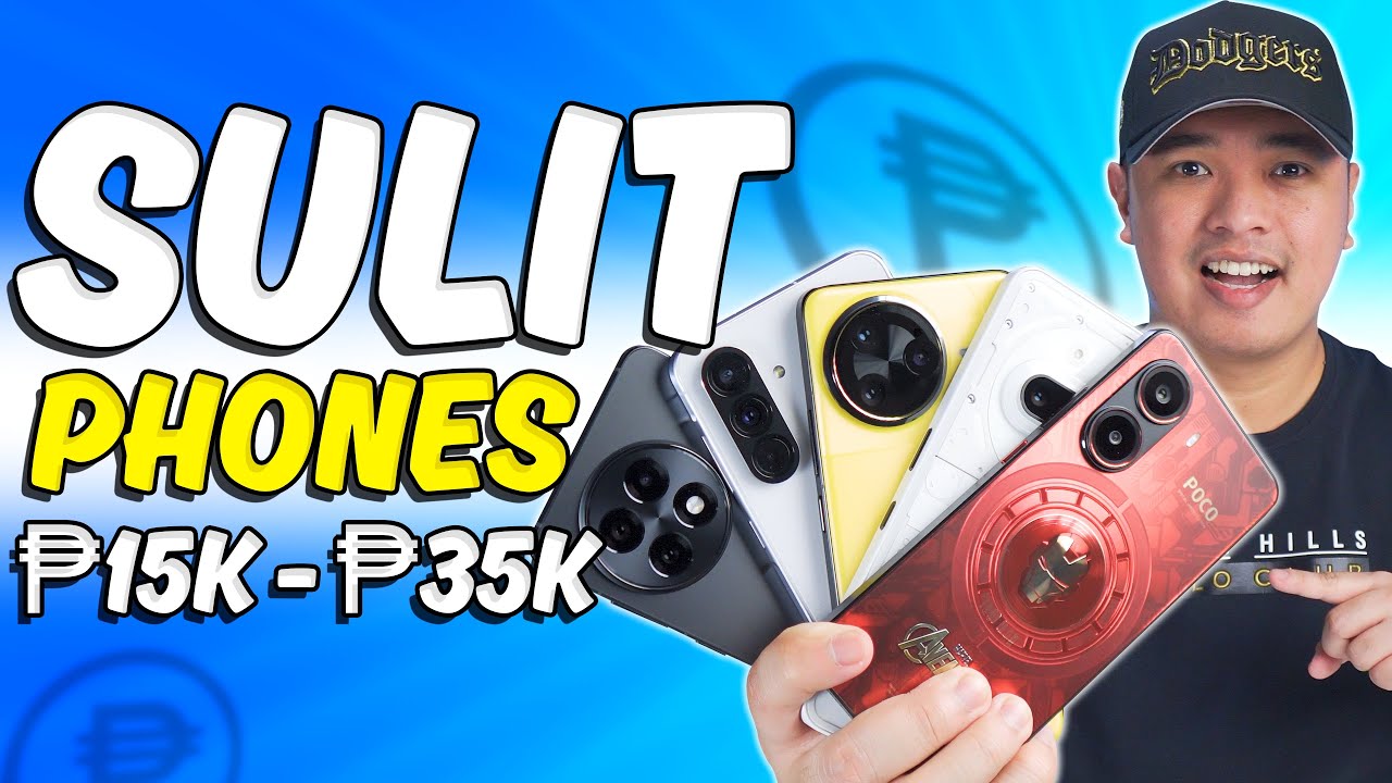 SULIT PHONES ₱15K TO ₱35K!