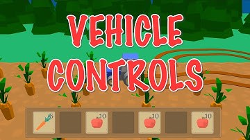 Simple Vehicle Controls in Buildbox Game - Tutorial - Control a Car or a Tractor - Farm Game