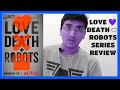 LOVE DEATH &amp; ROBOTS Review in Hindi | Netflix Series REVIEW | Lets Celebrate Animation