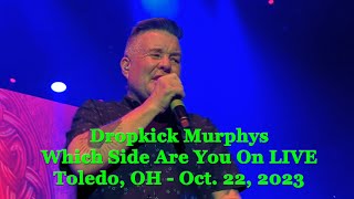 Dropkick Murphys Which Side Are You On Live Front Row Toledo OH Oct 22 2023