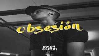 Video thumbnail of "Brian Smithh - Obsesión (Lyric Video)"