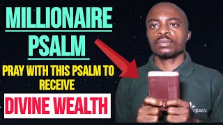 MIRACULOUS PSALM! PRAY WITH THIS PSALM TO OBTAIN MUCH PROSPERITIES MONEY AND WEALTH.