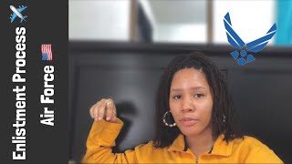 my enlistment process in 2019 | air force