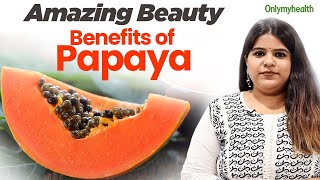 How To Use Papaya for Healthy Skin & Hair In Summers? | Papaya Benefits |  Summer Skin Care - YouTube