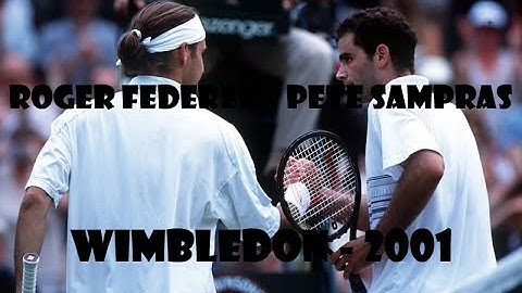 Roger FEDERER - PETE SAMPRAS/ Wimbledon 2001 Highlights