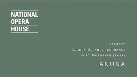 Anna - Andrea Delaney (soprano) and Rory Musgrave ...