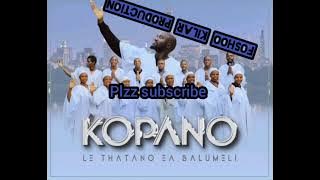 Kopano Le thatano ea balumeli-_-Jehovah,,,Sione music,,Foshoo production