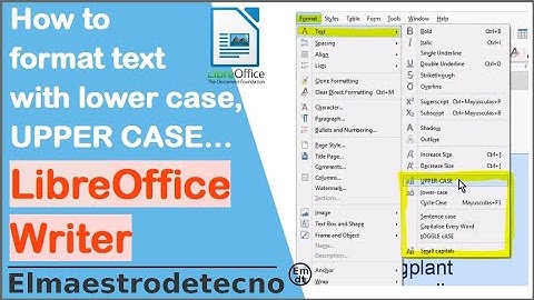 Format text in LibreOffice Writer | Uppercase, lowercase and sentence case. #openoffice