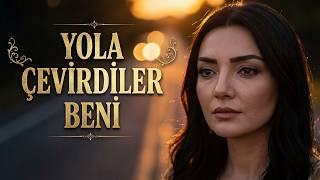 Yola Çevirdiler Beni Ürküler