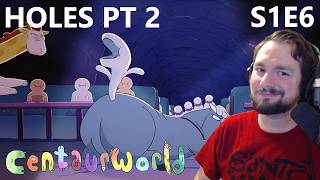 Mole Hole - Centaurworld Season 1 Episode 6 Reaction