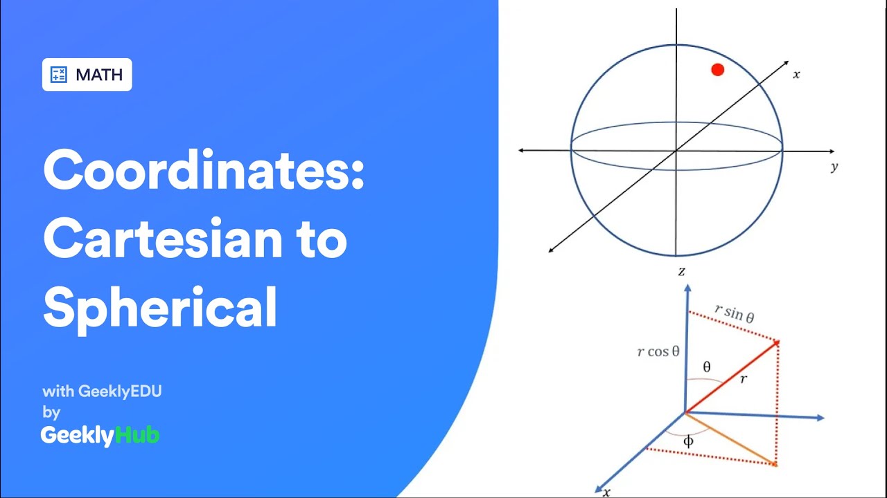 GeeklyHub Spherical Coordinates Transformation Of Coordinates YouTube GeeklyHub Spherical Coordinates Transformation Of Coordinates YouTube